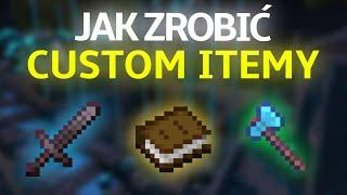 Jak zrobić CUSTOM ITEMY w MINECRAFT?