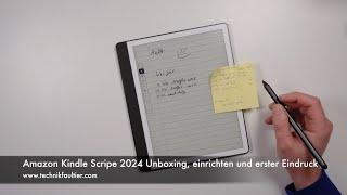 Amazon Kindle Scripe 2024 Unboxing, einrichten und erster Eindruck