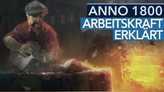 Anno 1800 - Analyse-Video: Das neue Arbeitskraft-System