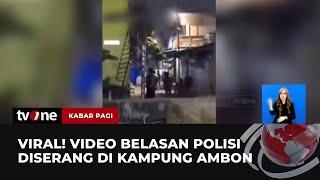 Polisi Dilempari Batu oleh OTK saat Patroli di Kampung Ambon | Kabar Pagi tvOne