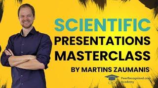 Scientific Presentations Masterclass by Martins Zaumanis