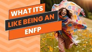 What's it Like Being an ENFP Personality Type?