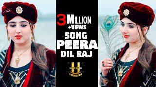 Song Peera | Dil raj️ | Pashto New Song | Offical Video 2022