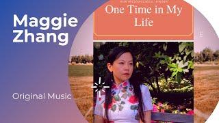 One Time In My Life - Maggie Zhang