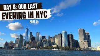 DAY 8 PART 3: Our LAST EVENING in NYC - August 2023