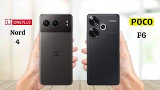 OnePlus Nord 4 vs Poco F6 - Full Comparison 2024