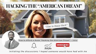 Hacking the American Dream - Affordable Homes