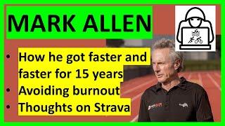 Mark Allen: How he improved his times consistently over a 15-year career racing