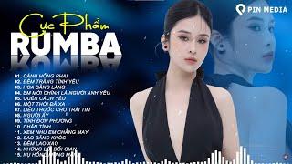 Rumba Nhạc Trẻ 8x 9x Hay Nhất 2024 - Cánh Hồng Phai, Chân Tình..Album Rumba Gây Nghiện 2024