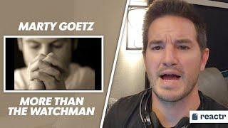 First Time Hearing Marty Goetz - More Than The Watchman