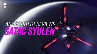 The Syulen is the Coolest Starter Ship - Architect Reviews