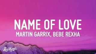 Martin Garrix, Bebe Rexha - In The Name Of Love (Lyrics)