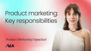 Product marketing: Key responsibilities