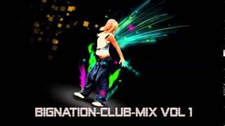 BigNation-Club-Mix Vol.1