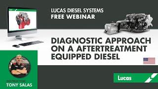 TECHNICAL WEBINAR by TONY SALAS -  Diagnostic approach on a Aftertreatment Equipped Diesel