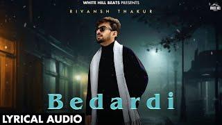 Bedardi (Lyrical Audio) Rivansh Thakur | V Jackk |  Latest Romantic Hindi Songs 2024