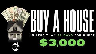 Buy a House In Less Than 30 DAYS for less THAN 3K! | Tax Deed Academy