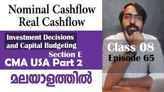 Nominal and Real Cashflow | Capital Budgeting | Section E | CMA USA | Part 2 | Episode 65
