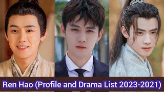 Ren Hao 任豪 (Hilarious Family) | Profile and Drama List (2023 - 2021)