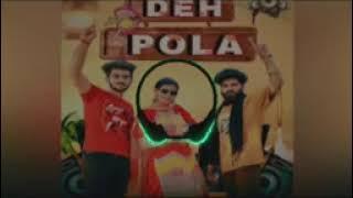 Deh pola ( official D J Remix song)  satya  mitroliya  sushma chaudhary !  Latest Haryanvi Dj song