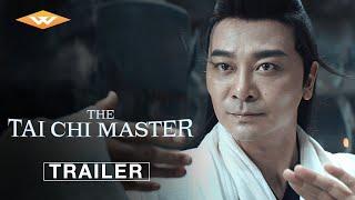 THE TAI CHI MASTER | Official Trailer | Starring Yue Wu