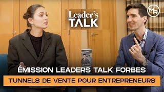 ÉMISSION LEADER'S TALK - Maxence RIGOTTIER : SPÉCIALISTE des TUNNELS de VENTE pour ENTREPRENEURS