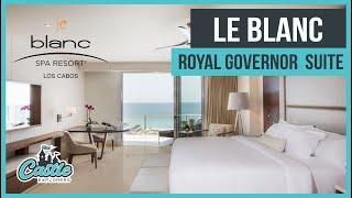 Le Blanc Spa Resort Cancun Royal Governors Suite Tour | Ultimate Luxury All-Inclusive Experience