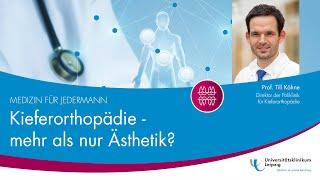 Kieferorthopädie – mehr als nur Ästhetik? | MEDIZIN FÜR JEDERMANN