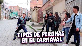 TIPOS DE PERONAS EN EL CARNAVAL
