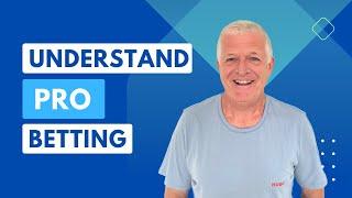 WHAT YOU NEED TO UNDERSTAND ABOUT PROFESSIONAL BETTING - I SHOW YOU HOW TO WIN!