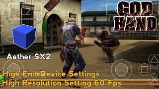 God Hand Best Settings 60 Fps High Resolution Settings Like Pcsx2 | High End Device Settings