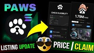 Paws Airdrop Listing Update | Paws Airdrop Price | Paws Airdrop Claim | Paws Solana Tokonomics