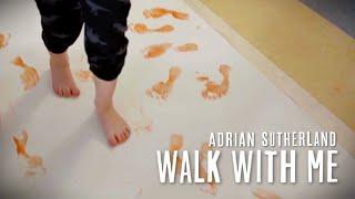 Adrian Sutherland - Walk With Me (Official Music Video) @attaboyadrian