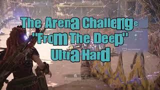 The Arena "From The Deep" Ultra Hard | Horizon Forbidden West