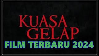 KUASA GELAP - Alur Cerita Film Terbaru 2024