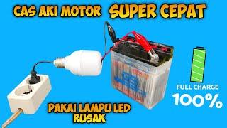 BURUAN BIKIN !! Cas aki motor pakai LAMPU LED RUSAK