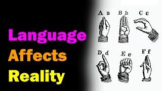 Language Affects Reality (Part 1: e-Prime) [Esoteric Saturdays]