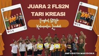 JUARA 2 FLS2N TARI KREASI TINGKAT SMP KABUPATEN LANDAK TAHUN 2024