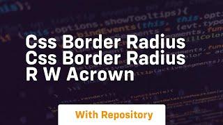 css border radius css border radius r w acrown