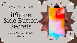 iPhone Side Button Secrets Every Senior Should Know