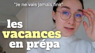 LES VACANCES EN PRÉPA -  prépa littéraire