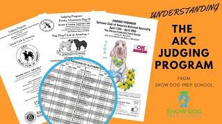 Understanding the AKC Judging Program from Show Dog Prep School