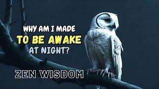 WHY IS THE OWL ALWAYS AWAKE AT NIGHT? | A Zen Wisdom | Wise Words