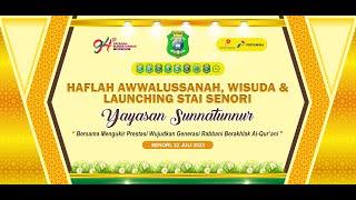 Haflah Awwalussanah, wisuda & Launching STAI Senori || 22 Juli 2023