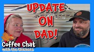 UPDATE ON DAD! tiny house, homesteading, off-grid, cabin build, DIY HOW TO sawmill tractor