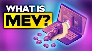 What is MEV? - Maximal Extractable Value In Crypto Explained