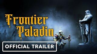 Frontier Paladin - Official Gameplay Overview Trailer | The MIX Fall Showcase 2024