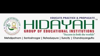 HIDAYAH ISLAMIC INTERNATIONAL SCHOOL | Success In Both The Worlds | Hyderabad, India.