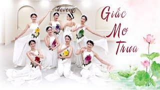 Múa GIẤC MƠ TRƯA (Thuỳ Chi) | Vũ đoàn Fevery