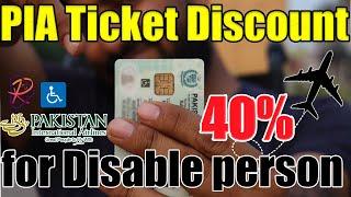 How Disable Person Get 40% Discount on #PIA airline Ticket